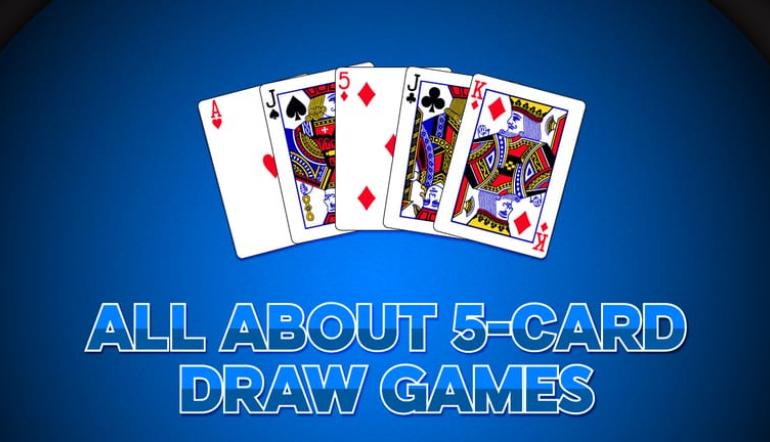 5 Card Draw Poker Rules: How to Play 5 Card Draw